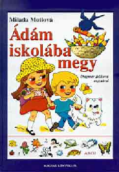 Milada Motlová: Ádám iskolába megy
