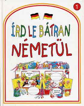 Rachel Bladon: Írd le bátran németül 1.