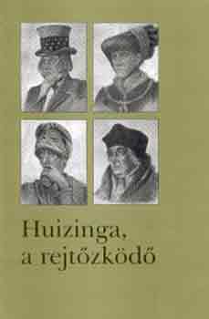 Johan Huizinga: Huizinga, a rejtőzködő