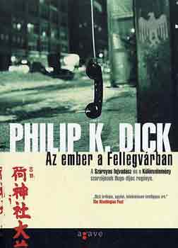 Philip K. Dick: Az ember a Fellegvárban