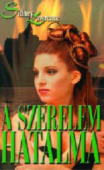 Sindey Lawrence: A szerelem hatalma