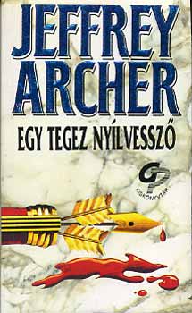 Jeffrey Archer: Egy tegez nyílvessző