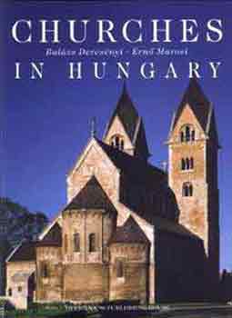 Marosi Ernő; Dercsényi Balázs: Churches In Hungary