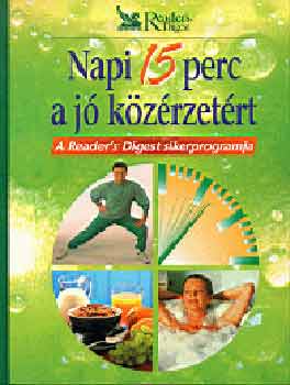 : Napi 15 perc a jó közérzetért (Reader's Digest)