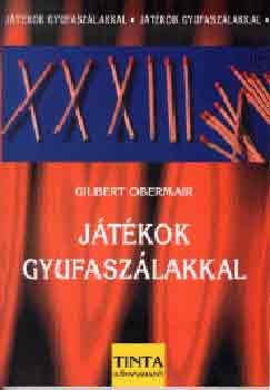 Gilbert Obemair: Játékok gyufaszálakkal