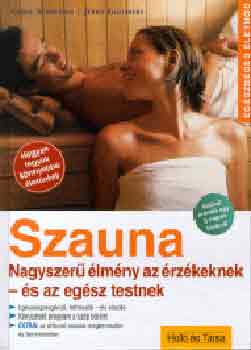 Schreiber, Chris, Goldberg, Jerry: Szauna (Nagyszerű élmény az érzékeknek - és az egész testnek)