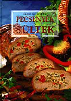 Hargitai György: Pecsenyék és sültek