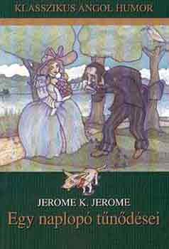 Jerome K. Jerome: Egy naplopó tűnődései