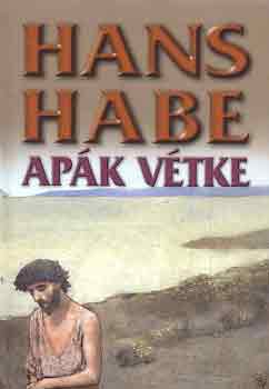 Hans Habe: Apák vétke