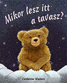 Catherine Walters: Mikor lesz itt a tavasz?