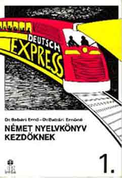 Babári Ernő-Babári Ernőné: Német nyelvkönyv kezdőknek 1.