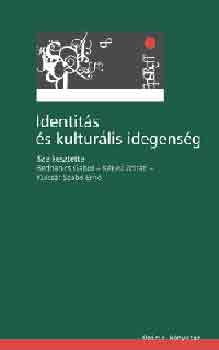 Kékesi; Kulcsár; Bednanics Gábor: Identitás és kulturális idegenség