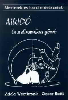 Adele Westbrook, Oscar Ratti: Aikidó és a dinamikus gömb