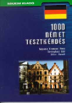 Talpainé Kremser Anna; Stiller; Sövényházi: 1000 német tesztkérdés