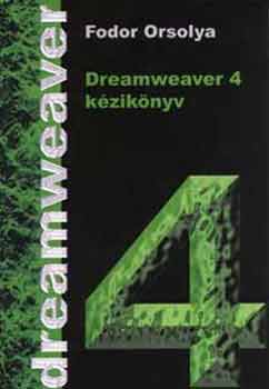 Fodor Orsolya: Dreamweaver 4 kézikönyv