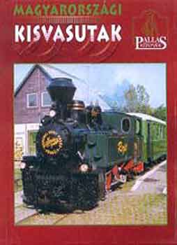 Tasnádi Csaba Károly: Magyarországi kisvasutak