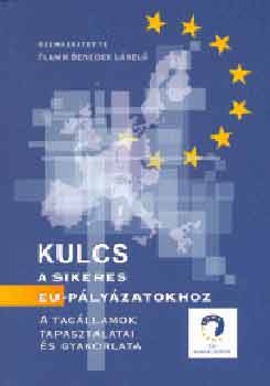 Flamm Benedek László (szerk.): Kulcs a sikeres EU-pályázatokhoz