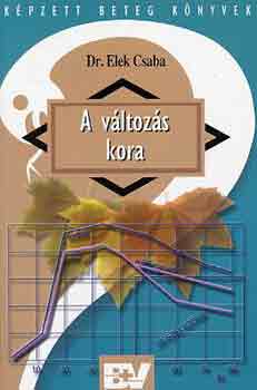 Dr. Elek Csaba: A változás kora