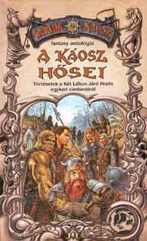 : A káosz hősei (fantasy antológia)