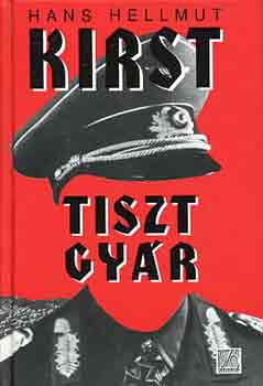 Hans Hellmut Kirst: Tisztgyár