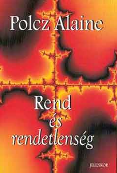 Polcz Alaine: Rend és rendetlenség