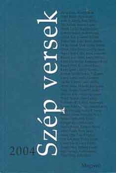 Keresztury Tibor (szerk.): Szép versek 2004