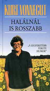 Kurt Vonnegut: Halálnál is rosszabb