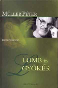 Müller Péter: Lomb és gyökér - Kötött