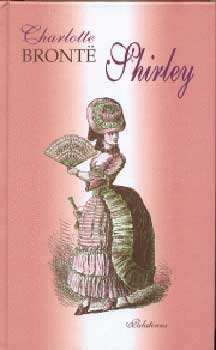 Charlotte Brontë: Shirley