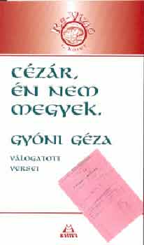 Gyóni Géza: Cézár, én nem megyek!