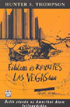 Hunter Stockton Thompson: Félelem és reszketés Las Vegasban