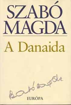 Szabó Magda: A Danaida