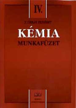 Z. Orbán Erzsébet: Kémia IV. Munkafüzet