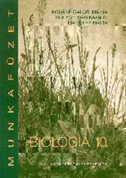 Bodáné; Holzgethán; Maróthy: Biológia 10. Munkafüzet - 16251/1/M