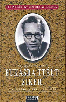 Magyar Bálint: Bukásra ítélt siker