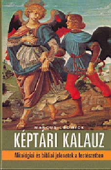 Marcus Lodwick: Képtári kalauz - Mitológiai és bibliai jelenetek a festészetben