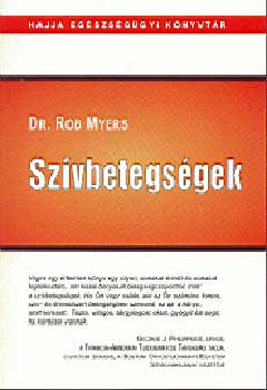 Dr. Rob Myers: Szívbetegségek