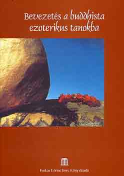 Farkas Lőrinc Imre Kiadó: Bevezetés a buddhista ezoterikus tanokba