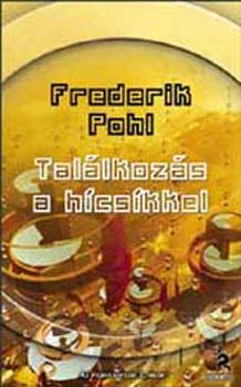 Frederik Pohl: Találkozás a hícsíkkel