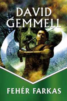 David Gemmell: Fehér farkas