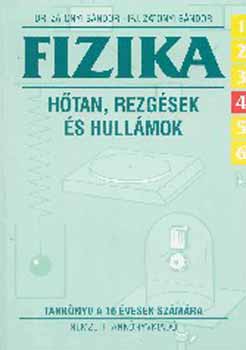 Dr. Zátonyi Sándor, Ifj. Zátonyi Sándor: Fizika 6/4. - Hőtan, rezgések és hullámok 