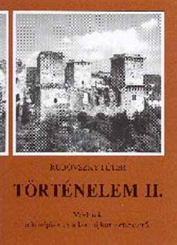Rubovszky Péter: Történelem II. Vázlatok a középkor és a kora újkor történetéről