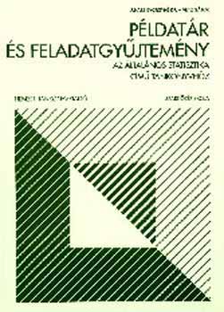 Juhász Györgyné dr.: Példatár és feladatgyűjtemény az Általános statisztika NT-58294