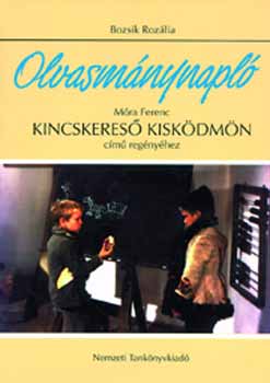 Móra Ferenc: Olvasmánynapló Móra Ferenc Kincskereső kisködmön című regényéhez