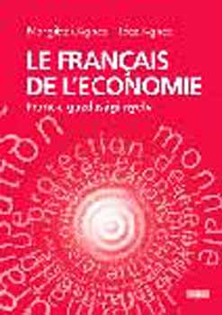Margittai Ágnes; Rácz Ágnes: Le francais de leconomie - Francia gazdasági nyelv