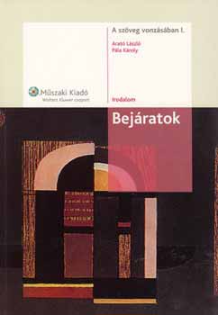 Arató László; Pála Károly: A szöveg vonzásában I. - Bejáratok - Irodalom
