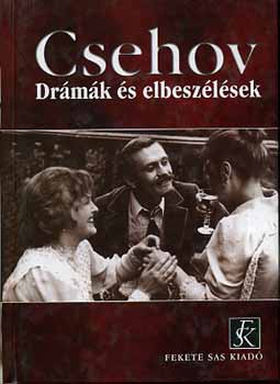 Anton Pavlovics Csehov: Drámák és elbeszélések (Csehov)