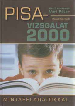 Vári Péter: PISA-VIZSGÁLAT 2000 - Mintafeladatokkal