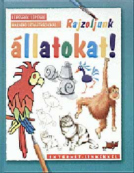 Anna Milbourne: Rajzoljunk állatokat! - Lépésről lépésre