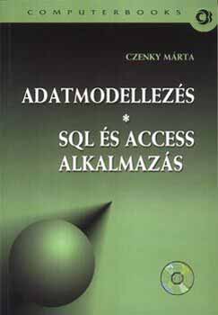 Czenky Márta: Adatmodellezés SQL és Access alkalmazás